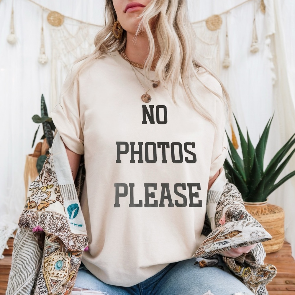 Funny T-shirt No photos please made to order S M L XL New Graphic tee